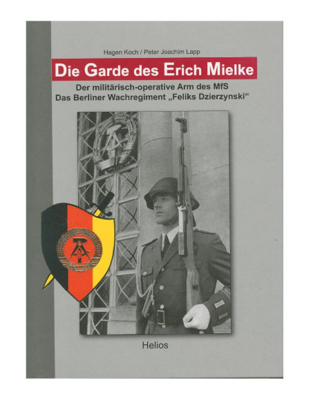 Die Garde des Erich Mielke